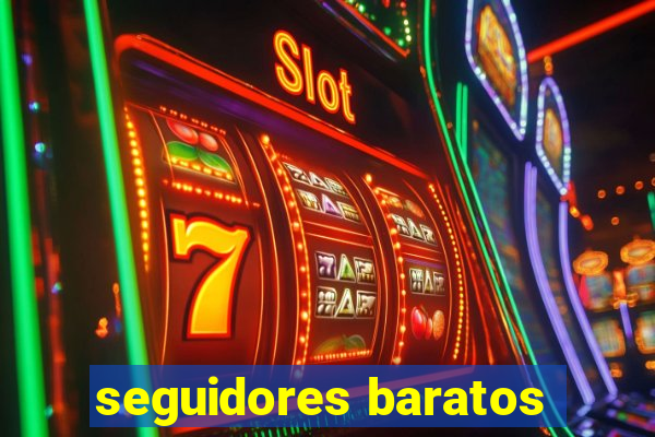 seguidores baratos